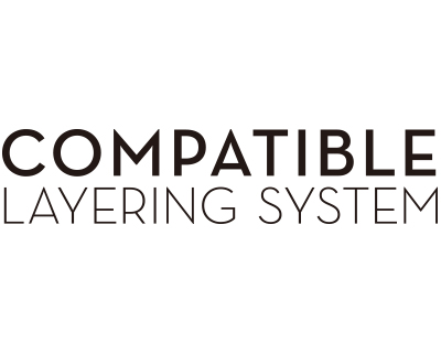 Compatible Layering System<br>コンパティブル レイヤーリング システム